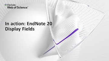 In action: EndNote 20 (Windows) Display Fields