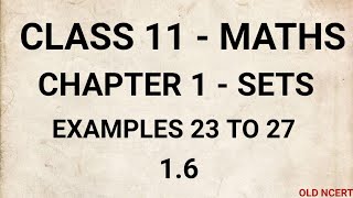 Celebrity CLASS 11 - MATHS - CHAPTER 1 - SETS - OLD NCERT - EXAMPLES 23 TO EXAMPLE 27 - SIMPLE  EXPLANATION Wealth