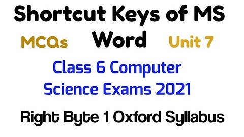 Shortcut Keys in MS Word II Unit 7 Computer Science Class 6 Oxford Syllabus II Computer Practical.