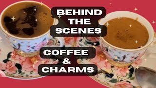 Behind the Scenes: Turkish Coffee Cup Preparation & Weekly Pick a Cup Reading| Charm Casting