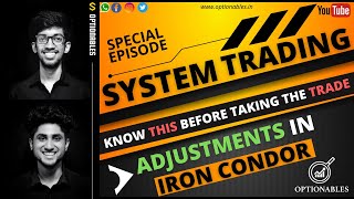 Iron Condor Entry and Adjustments | Trading System | Detailed Video | Optionables