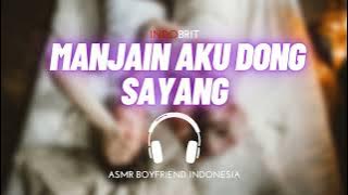 Download lagu ASMR Cowok - Manjain Aku Dong Sayang | ASMR Boyfriend Indonesia Roleplay