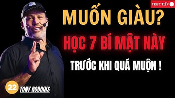 7 Bí Mật Tiền Bạc Giúp Bạn Giàu Có Và Tự Do Sớm Hơn 10 Năm | Livestream