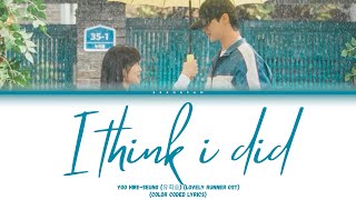 Yoo Hwe-seung (유회승)-I Think I Did (Lovely Runner Ost)Colorcoded Lyrics Han/Rom/Eng