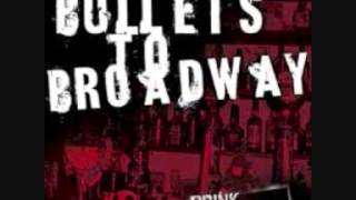 Watch Bullets To Broadway Down And Out video