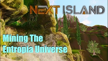 Mining The Entropia Universe - Next Island