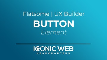 How to Set Up the Button Element in the Flatsome UX Builder