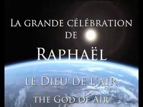 Le Grand Rassemblement de l'Archange Raphal The Gr...
