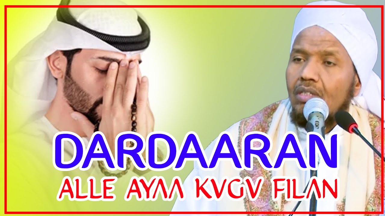 DARDAARAN | ALLE AYAA KUGU FILAN EE ISAGA BARI || Sh Cabdirashiid Sh Cali Suufi