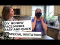 DIY NO SEW FACE MASKS | EASY AND QUICK | SPECIAL INVITATION