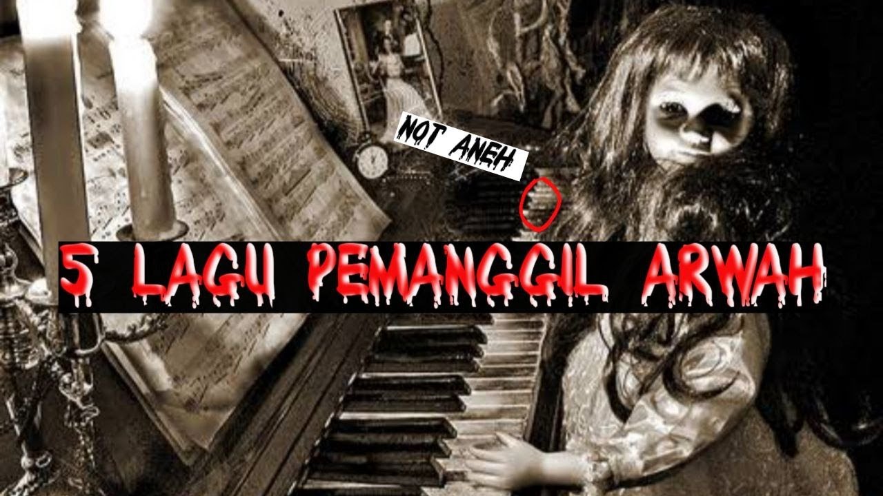 BISA MEMANGGIL HANTU!! INILAH 5 LAGU MISTIS PEMANGGIL SETAN