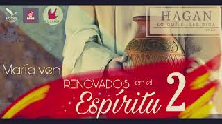 Video thumbnail of "María ven // Renovados en el Espíritu vol.2"