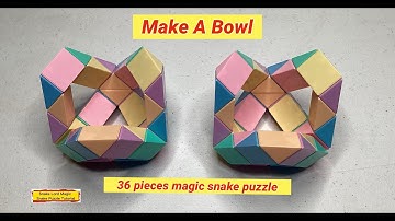 Make A Bowl - 36 Pieces Magic Snake Puzzle #snakelordmagicsnakepuzzletutorial