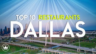 The Top 10 BEST Restaurants in Dallas, Texas (2023)