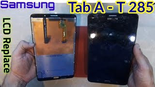 SAMSUNG TAB A (SM-T285) 2018  Lcd Screen Repair Replacement - GSM GUIDE. 