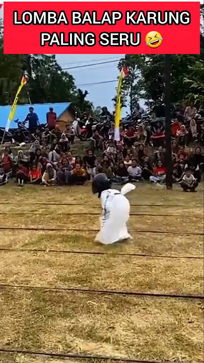 LOMBA BALAP KARUNG LUCU #lomba #lomba17an #lombasenamkemerdekaan #lombaagustusan