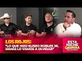 “LO QUE HIZO ELISEO ROBLES JR. JAMÁS LO VAMOS A OLVIDAR” | GRUPO LOS ROJOS en Esta Noche Grupera