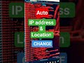Change IP automatically Stay Hidden #cybersecurity #ethicalhacking #ip