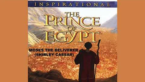 MOSES THE DELIVERER (SHIRLEY CAESAR)