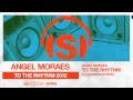 Angel Moraes - To The Rhythm (DJ Chus Iberican mix)