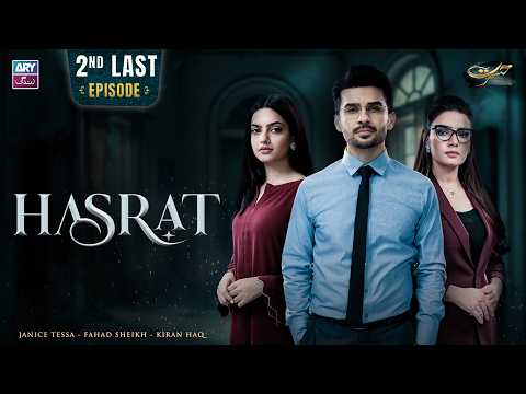 Hasrat 2nd Episode 62 | Janice Tessa | Fahad Sheikh | Kiran Haq | ARY Zindagi Drama