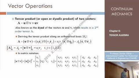 Continuum Mechanics - Ch 0 - Lecture 4 - Vector Operations