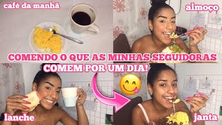 24 HORAS COMENDO O QUE AS MINHAS SEGUIDORAS COMEM!!! 😋 | Ninninha Souza