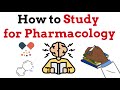 How to study for pharmacology tips from a pharmacist