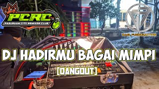 DJ HADIRMU BAGAI MIMPI SLOW BASS HOREG  style r2 project🔥