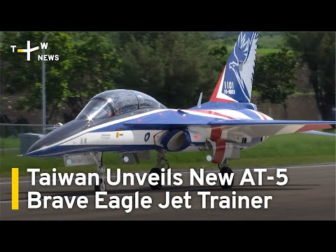 Taiwan Unveils New AT-5 Brave Eagle Jet Trainer | TaiwanPlus News