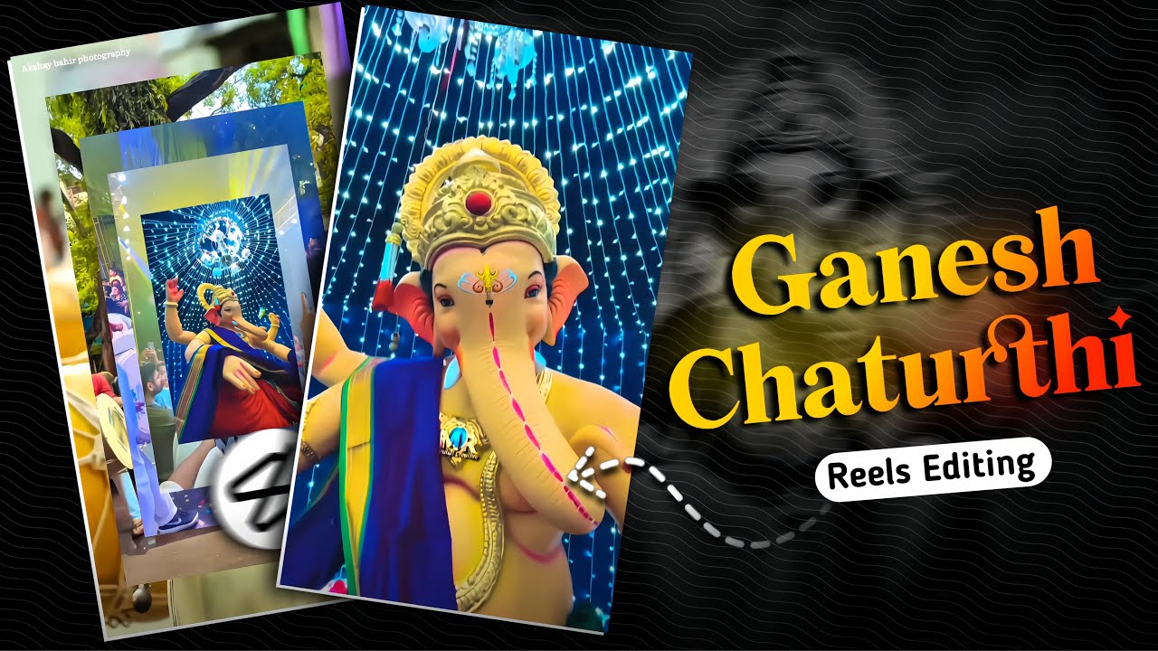 New Trending Ganesh Chaturthi Reels Editing | Ganesh Chaturthi Video Editing | Ganpati Reels Editing