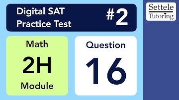 Digital SAT 2, Math Module 2H, Question 16 (xy-plane)