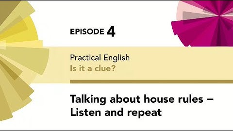 English File 4thE - Intermediate Plus - Practical English E4 - House rules Listen & Repeat