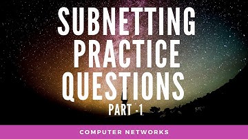 Subnetting Practice Questions (Part - 1)