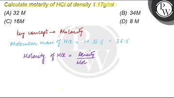 Calculate molarity of \( \mathrm{HCl} \) of density \( 1.17 \mathrm...