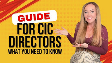 WHAT DO CIC DIRECTORS NEED TO KNOW