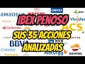 IBEX PENOSO sus 35 ACCIONES ANALIZADAS