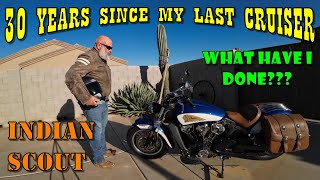 First Ride on a Cruiser in 30 Years      Indian Scout