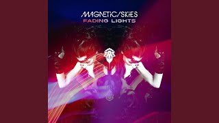 Fading Lights - Magnetic Skies