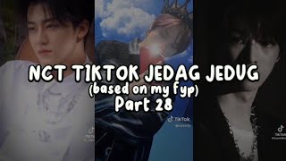 NCT TIKTOK JEDAG JEDUG PART 28