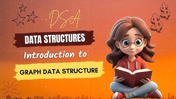 Introduction to Graph Data Structure | Data Structure and Algorithms