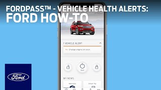 FordPass™: Vehicle Health Alerts & Reports | Ford How-to | Ford