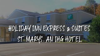 Holiday Inn Express & Suites St Marys, an IHG Hotel Review - Grandview , United States of America