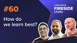 Fireside Chat #60: How do we learn best