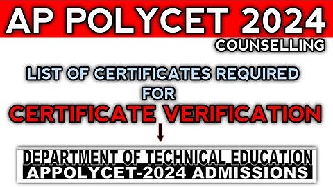 List Certificates Required For Certificate Verification | AP POLYCET 2024