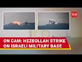 Israeli Military Base On Fire After Hezbollah Drone Causes Blast; Massive Rocket Attack By Hamas