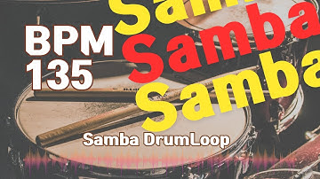 Samba Drum Loop Practice Tool 135bpm