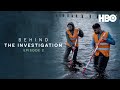 Behind the Investigation Podcast: Accident, Crime... or a Happening? | Episode 2 | HBO