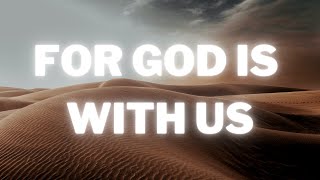 For God Is With Us - for KING and COUNTRY | Lyrics