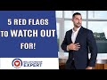 These are the 5 Red Flags You Need to WATCH OUT For!